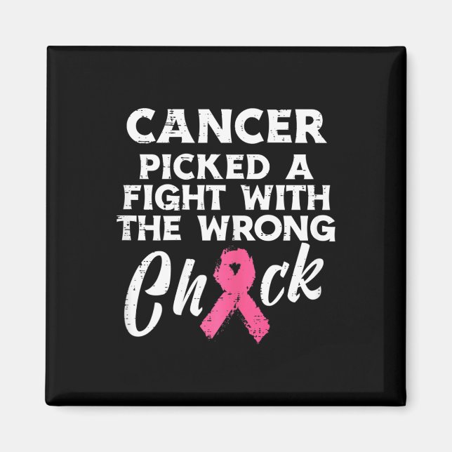 Breast Cancer Picked A Fight Wrong Chick Awareness Magnet (Front)