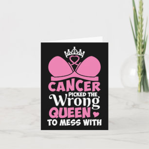 Breast Cancer Picked The Wrong Queen To Mess Stron Card