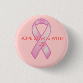 Breast Cancer Ribbon, HOPE STARTS WITH US 3 Cm Round Badge