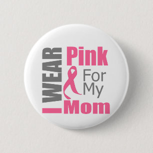 Breast Cancer Ribbon I Wear Pink Mum 6 Cm Round Badge