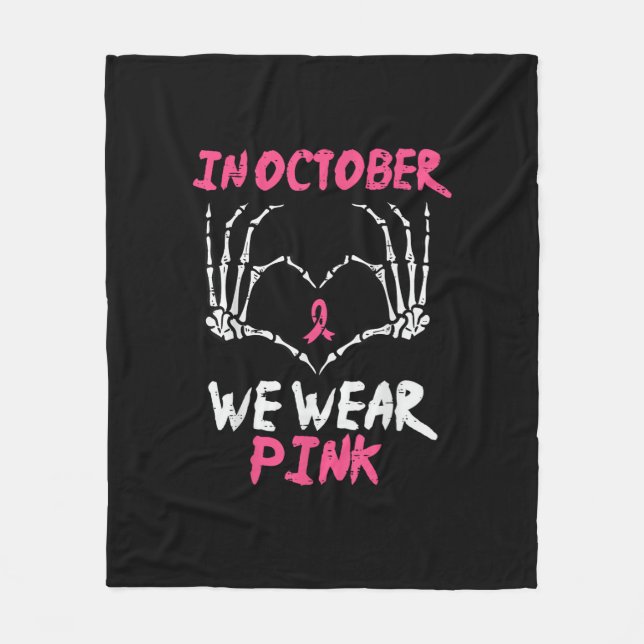 Breast Cancer Skeleton Hand Heart We Wear Women Fleece Blanket (Front)