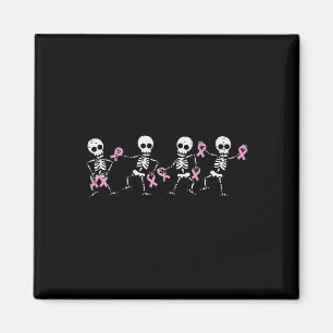 Breast Cancer Skeletons Dancing Awareness Men Wome Magnet