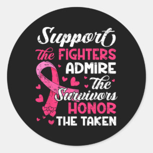 Breast Cancer Support Admire Honour Breast Cancer  Classic Round Sticker