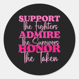 Breast Cancer Support Admire Honour Breast Cancer Classic Round Sticker