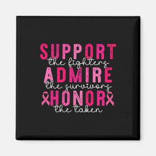 Breast Cancer Support Admire Honour Breast Cancer Magnet