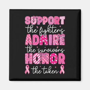 Breast Cancer Support Admire Honour Breast Cancer Magnet