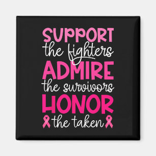 Breast Cancer Support Admire Honour Breast Cancer  Magnet