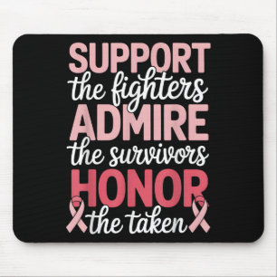 Breast Cancer Support Admire Honour Breast Cancer  Mouse Pad