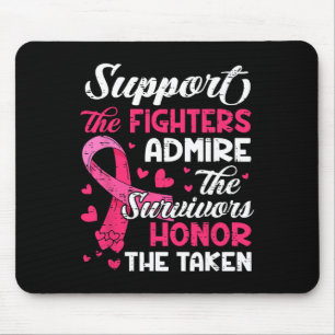 Breast Cancer Support Admire Honour Breast Cancer Mouse Pad