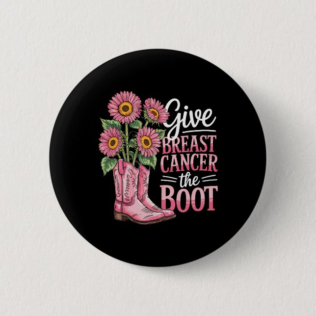 Breast Cancer Support Boot Funny  6 Cm Round Badge (Front)