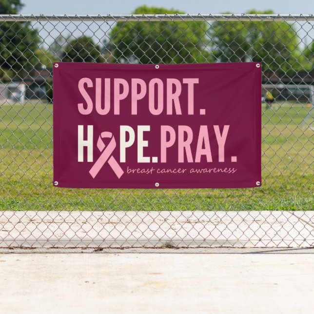 breast cancer support hope pray Banner Outdoor (Insitu)