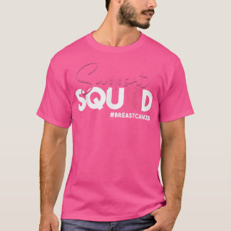 Breast Cancer Support Squad Pink Ribbon Gift, Care T-Shirt