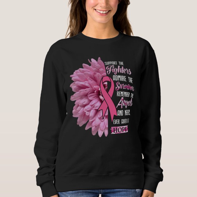 Breast Cancer Support The Fighters Gift For Her Sweatshirt (Front)