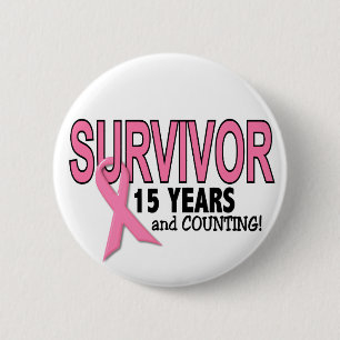 BREAST CANCER SURVIVOR 15 Years & Counting 6 Cm Round Badge
