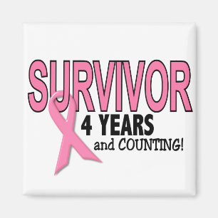 BREAST CANCER SURVIVOR 4 Years & Counting Magnet