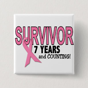 BREAST CANCER SURVIVOR 7 Years & Counting 15 Cm Square Badge