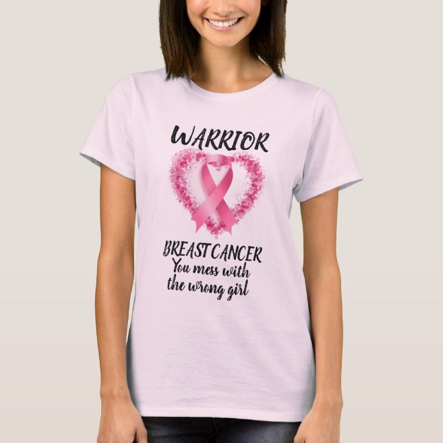 Breast cancer survivor , breast cancer warrior T-Shirt (Front)