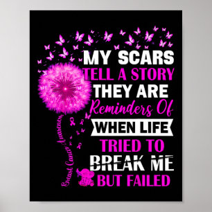 Breast Cancer Survivor My Scar Tell Story Awarenes Poster