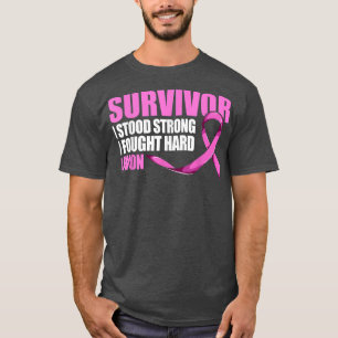 Breast Cancer Survivor s, I Stood Strong I Fought T-Shirt
