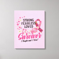 Breast Cancer Survivor Strong Fearless Loved