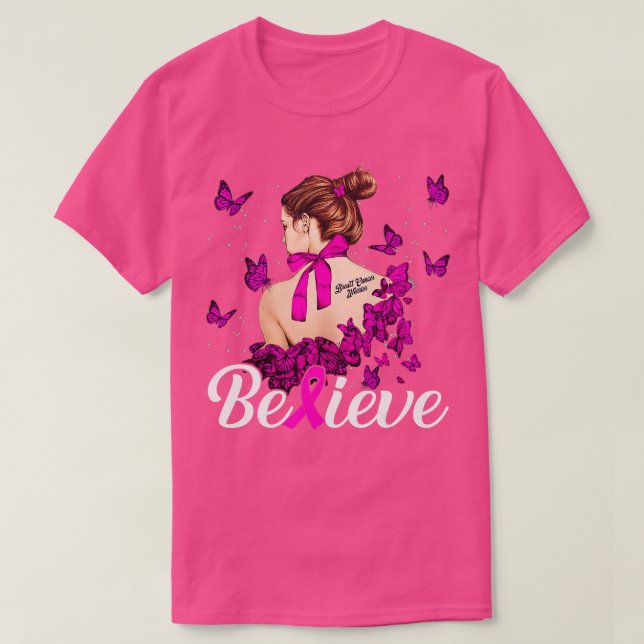 Breast Cancer Warrior  Awareness  Support Believe  T-Shirt (Design Front)
