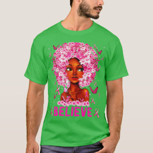 Breast Cancer Warrior Awareness Support Believe T-Shirt