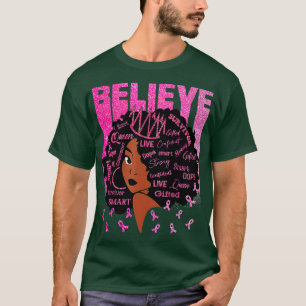Breast Cancer Warrior  Awareness  Support Believe  T-Shirt