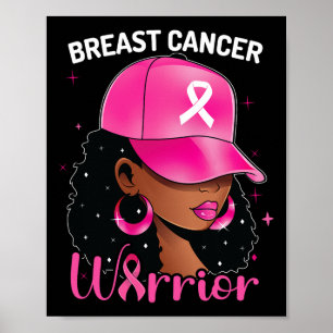 Breast Cancer Warrior Black Woman Breast Cancer Aw Poster