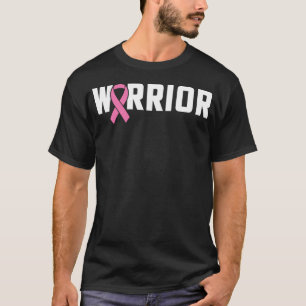 Breast Cancer Warrior Breast Cancer Awareness Pink T-Shirt