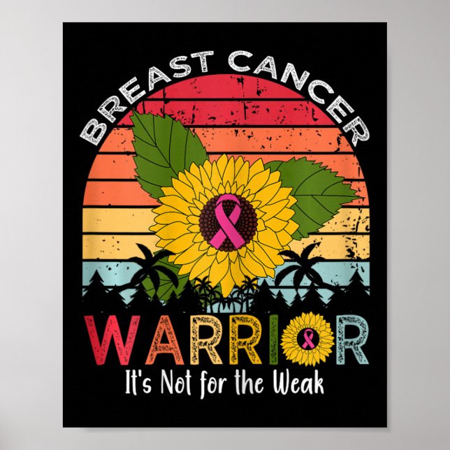 Breast Cancer Warrior It's Not For The Weak  Poster (Front)