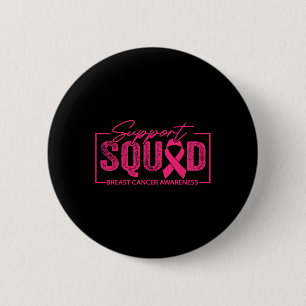 Breast Cancer Warrior Support Squad Breast Cancer  6 Cm Round Badge