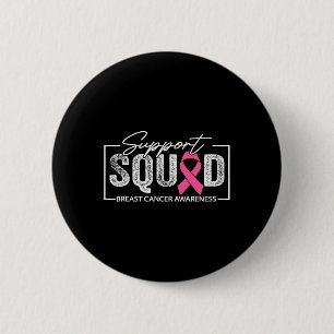Breast Cancer Warrior Support Squad Breast Cancer  6 Cm Round Badge