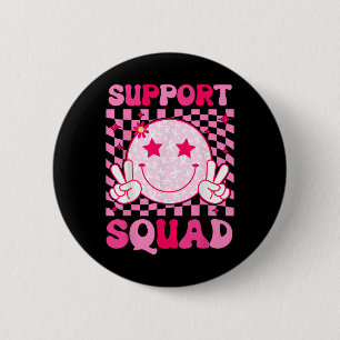 Breast Cancer Warrior Support Squad Breast Cancer  6 Cm Round Badge