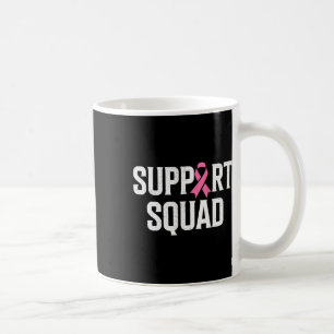 Breast Cancer Warrior Support Squad Breast Cancer  Coffee Mug