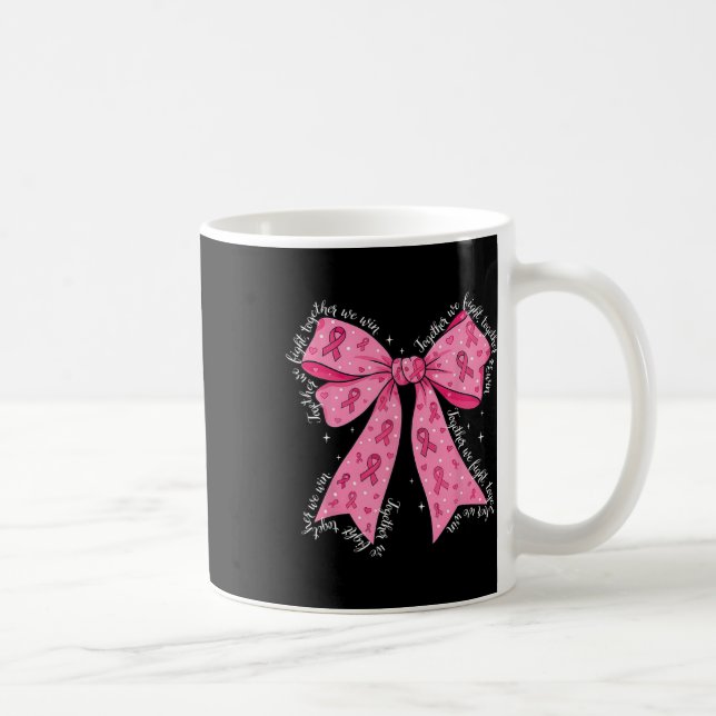 Breast Cancer Warrior Supporter Together We That F Coffee Mug (Right)