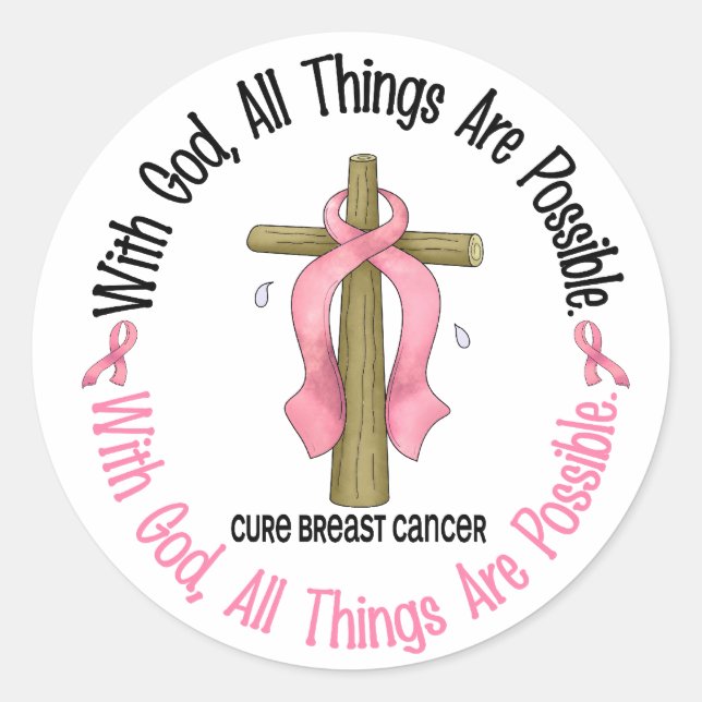 Breast Cancer WITH GOD CROSS 1 Classic Round Sticker (Front)
