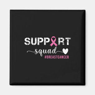Breast Cancer Womens Support Squad Breast Cancer A Magnet