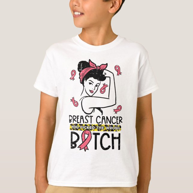 Breast Cancer You Picked Wrong B Unbreakable Aware T-Shirt (Front)