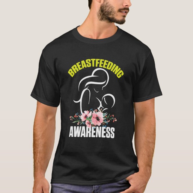 Breastfeeding Awareness Saving Breast Milk Lactati T-Shirt (Front)