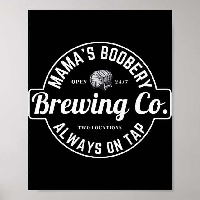 Breastfeeding Brewery Mamas Ery New Mom Brewing  Poster (Front)