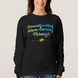 Breastfeeding Mom  Mother Humor Mommy Sweatshirt