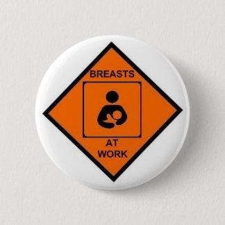 breasts at work 6 cm round badge