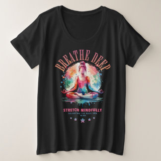 Breath Deep Plus Size T-Shirt