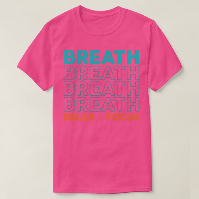 Breath Relax Focus 2022 T-Shirt (Design Front)