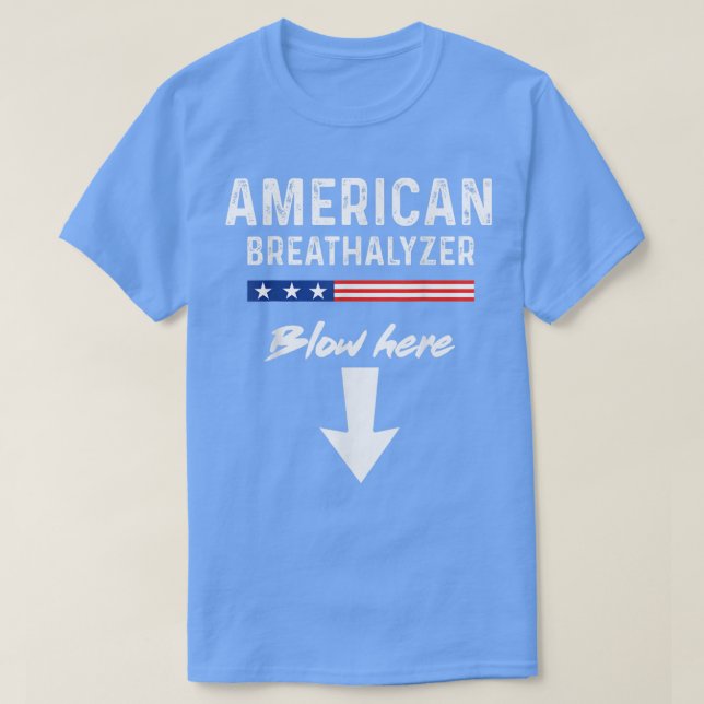 Breathalyzer 4th Of July Funny American Flag Patri T-Shirt (Design Front)