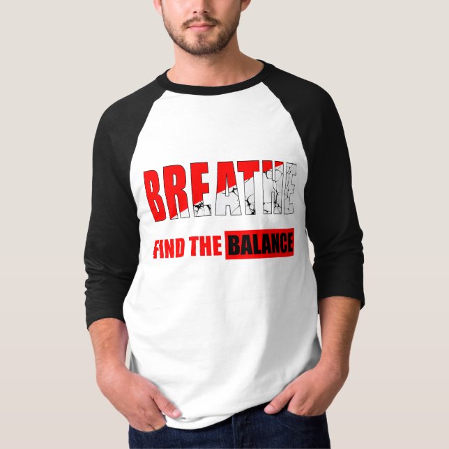 Breathe and Find Balance 3/4 Sleeve Tee (Front)