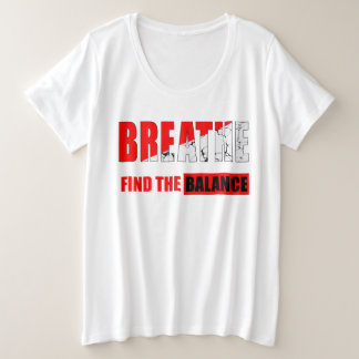 Breathe and Find Balance T-Shirt Plus Size T-Shirt