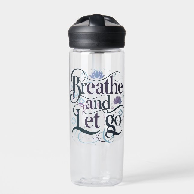 Breathe and Let Go : Personalised Water Bottle (Front)