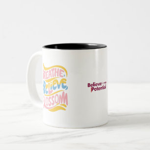 Breathe Believe Blossom   Inspirational Two-Tone Coffee Mug