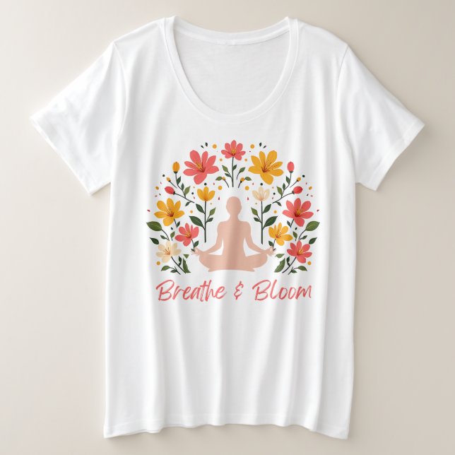 Breathe & Bloom Plus Size Meditation T-Shirt (Design Front)